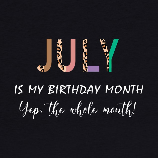 Leopard July Is My Birthday Month Yep The Whole Month by trainerunderline